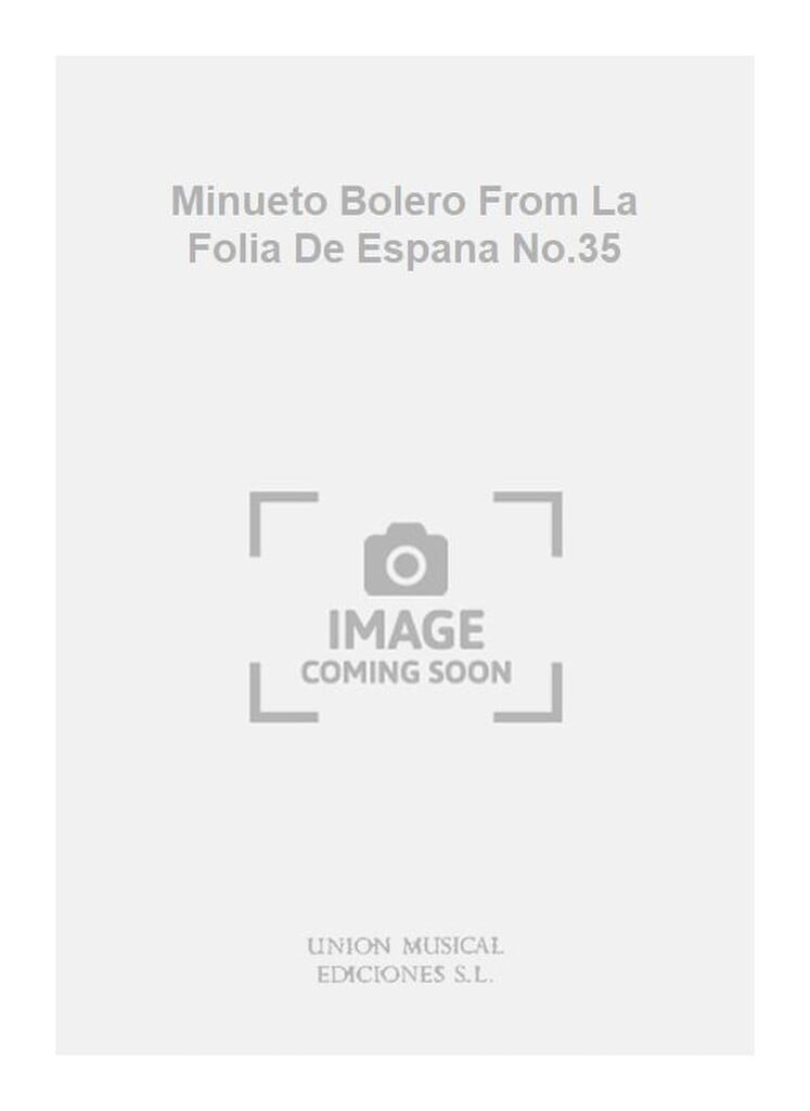 Minueto Bolero From La Folia De Espana No.35